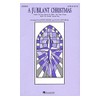 Hal Leonard A Jubilant Christmas (Medley) SATB arranged by Joyce