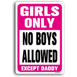 8"x12" Aluminum Sign, Cute Girls Only Sign No Boys Allowed Except Daddy Sign, Pink Decorations For Girls Cave Bedroom Living Room Wall Decor