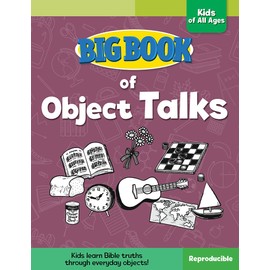 Big Book of Object Talks for Kids of All Ages