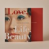 Love Life Beauty 'Love, Life, Beauty' The Archive: 79 years