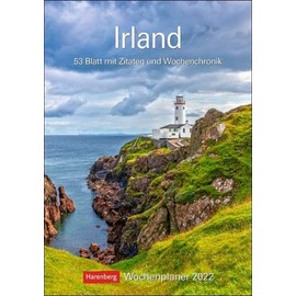 Ireland Calendar 2022: Weekly Planner, 53 Sheets with Quotes and Weekly Chronicles