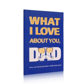 What I Love About You, Dad, I Wrote A Book About You And The Reasons Why I Love You, Birthday Christmas Gifts For Dad Him, Stocking Stuffers For Men, White Elephant Gifts For Men Who Want Nothing
