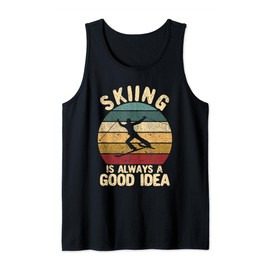 Funny Ski Lovers Instructor Skiing Is Always A Good Idea Tank Top