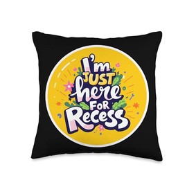 I'm Just Here For Recess Funny Back To School Girl First Day Throw Pillow