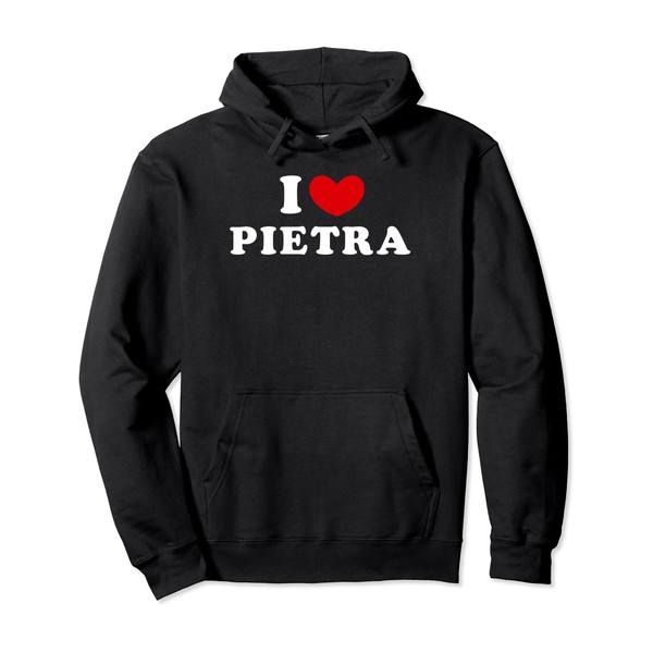 I Love Pietra, I Heart Pietra Pullover Hoodie