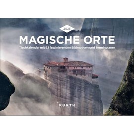 Magische Orte - KUNTH Desk Calendar 2025: Weekly Calendar with Fascinating Photo Motifs and a Practical Diary (KUNTH Desk Calendar with Weekly Planner)