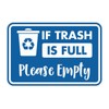 Classic Framed If Trash is Full Please Empty Sign (Blue)
