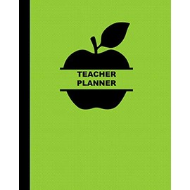 Teacher Planner: Ultimate Undated Teacher’s Academic Year Organizer | School Classroom Supplies | Lesson Planner and Record Book | Daily Weekly and Monthly Calendar | Time Management