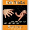 Magic Makers Magic Tricks You Can Master: Coin Tricks -