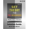 Set Theory for Pre-Beginners - Solution Guide