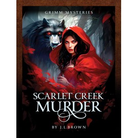 Grimm Mysteries: Scarlet Creek Murder | Murder Mystery Game | If You're a Detective at Heart who Loves Solving Murder Mysteries, Unsolved Cold Cases, and Hunting Killers, This Game is for You.