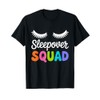 Sleepover Squad Sleepover Pajama Girl Slumber Party Matching T-Shirt