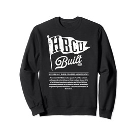 HBCU Built Pennant Flag Historically Black Colleges History Sweatshirt