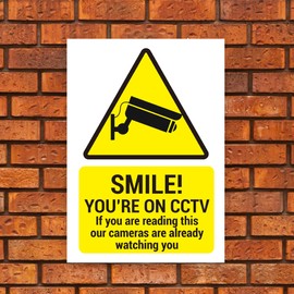 ‘SMILE’ ‘YOU’RE ON CCTV’ ‘If you are reading this, our cameras are already watching you’ Warning Sign. Tough, Durable and Rust-Proof Weatherproof PVC Sign for Outdoor Use, 210MM X 148MM. No 010