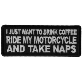 Ivamis I just want to drink Coffee, Ride My Motorcycle and Patch - 4x1.5 inch - P6458