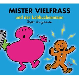 Mister Vielfraß und der Lebkuchenmann (Mr. Men und Little Miss)
