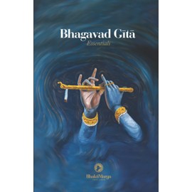 Bhagavad Gita: Essentials