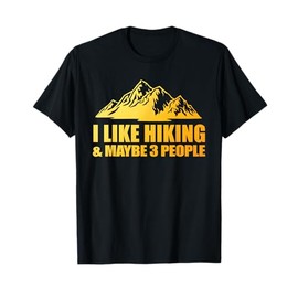 Best Hiking Art for Men Women Outdoor Hike Hiker Gag Hiking T-Shirt