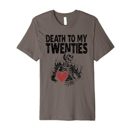Hello 30! Skeleton Death To My Twenties, 20s 30th Birthday Premium T-Shirt