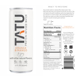 TATU Ready-To-Drink Protein Infused Water Orange Mango 4 Pack. 15 grams of whey protein isolate, 0 grams of sugar, only 60 calories. Lemon Ginger and Orange Mango. Gluten Free, lactose free.