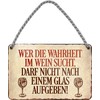 schilderkreis24 Tin Sign Funny Wine Saying "Die Wahrheit im Wein"