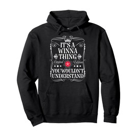 Winna Name Its A Winna Thing You Wouldn't Understand Pullover Hoodie