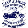 Oracal/Avery Save a biker,open your FU*king Eyes,In 20+Colors,Safe