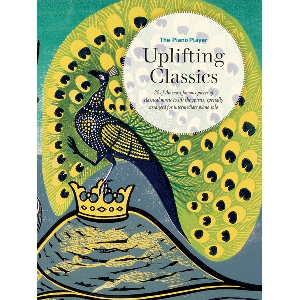 The Piano Player Series: Uplifting Classics: 20 of the Most