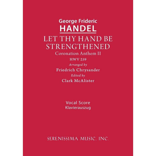 Let Thy Hand Be Strengthened, HWV 259: Vocal score (Coronation
