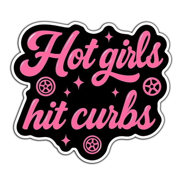 Hot Girls Hit Curbs Sticker 5 inch – Funny Pink