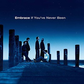 If You've Never Been [LP] by Embrace [Vinyl]