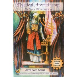 Mystical Aromatherapy: The Divine Gift of Fragrance