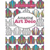 Really RELAXING Colouring Book 8: Amazing Art Deco