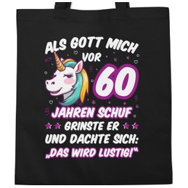 Shirtracer - Cotton Bag - 60th Birthday - Als Gott mich 60 Jahren ago schuf er grinne - Einhorn Kopf, 1 black
