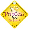 Princess Ava On Board Girl Car Sign Child/Baby Gift/Present 002