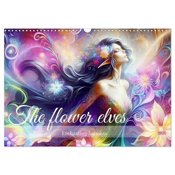 The flower elves Enchanting harmony (Wall Calendar 2026 DIN A3
