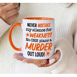 Never Mistake My Silence for Weakness - Funny Birthday Christmas Funny Gift Present Novelty Gift for Mum Dad Friend Sister Brother Grandparents Gift for Him Her Secret Santa Office Quotes (Orange)…