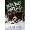 Basic Bush Survival: Wilderness 101