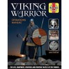 Viking Warrior Operations Manual: The life, equipment, weapons and fighting
