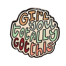 Girl You Totally Got This Enamel Pin Feminist Brooch Inspiration Badge Lapel Pin for Clothing, Bags Hat Accessories Jewelry Gifts