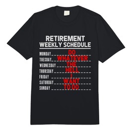 Funny Retirement Gift for Men Women Retired Weekly Schedule Comfort Colors Adult Heavyweight T-Shirt