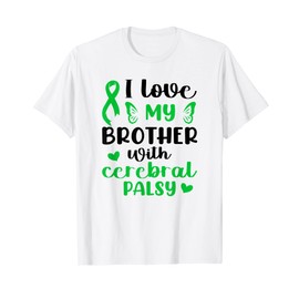 Cerebral Palsy Awareness Outfit Support Brain Love Brother T-Shirt