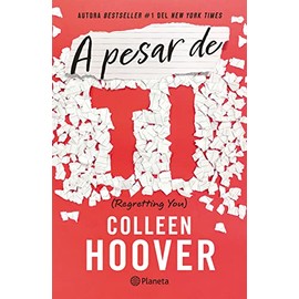 A pesar de ti / Regretting You (Spanish Edition)