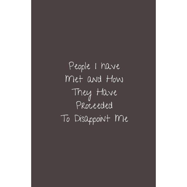 People I have Met, and How They Have Proceeded To