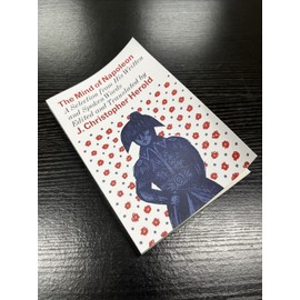 Mind of Napoleon:A Selection of His Written and Spoken Words,Christop