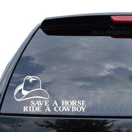 DiamondCutStickerz Save A Horse Ride A Cowboy Decal Sticker Car Truck Motorcycle Window Bumper Laptop Wall Decor - Size (05 inch / 13 cm Wide) - Color (Gloss White)
