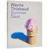 Wayne Thiebaud: Summer Days