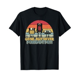 Gone But Never Forgotten Funny 90's Shirt Vintage T-Shirt