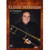 Classic Standards For Trombone
