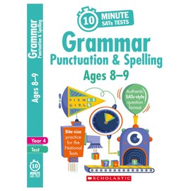 Quick test grammar, punctuation and spelling activities for children ages 8-9 (Year 4). Perfect for Home Learning. (10 Minute SATs Tests)